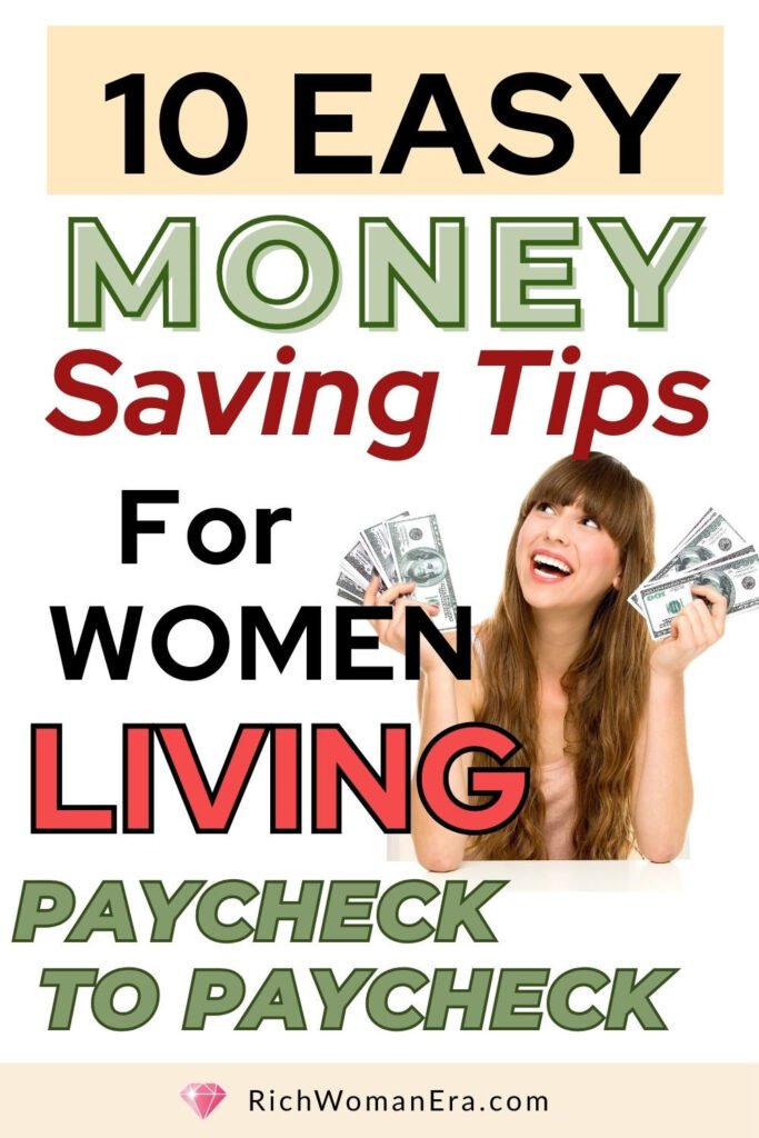 10 easy money saving tips for women living paycheck to paycheck